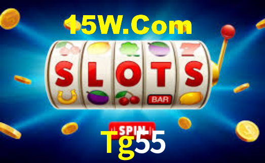 Tg55,Tg55 Bet Login